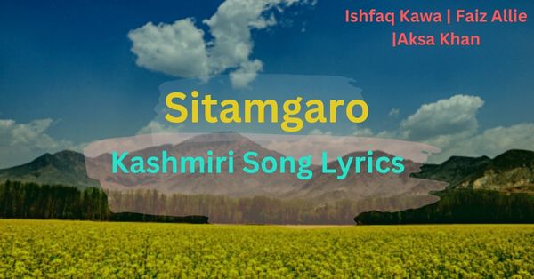 Sitamgaro Kashmiri Song Lyrics